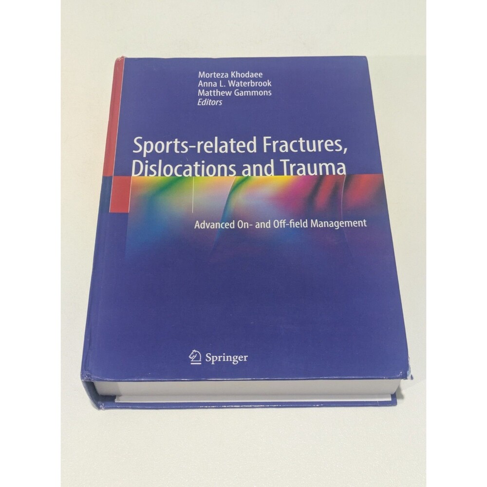 Sports-Related Fractures, Dislocations and Trauma: Advanced On-‎ And Off-Field